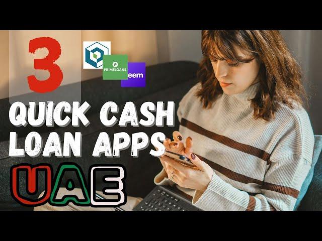 3 Quick Cash Loan Apps UAE - Best instant loan apps in UAE