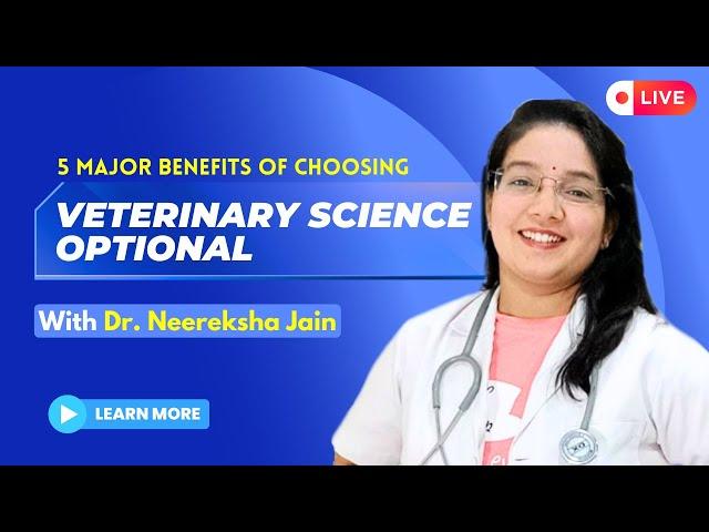 5 Benefits of Vet Science Optional