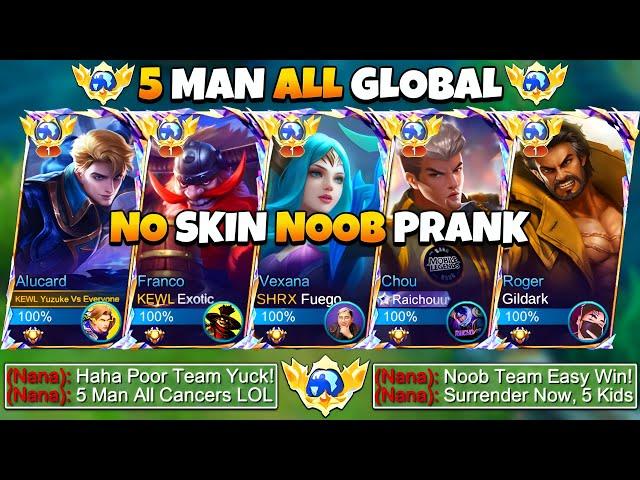 5 Man Global No Skin!  | Enemy Team Underestimate Us!  | Not Until We Showed Our Real Skills! 