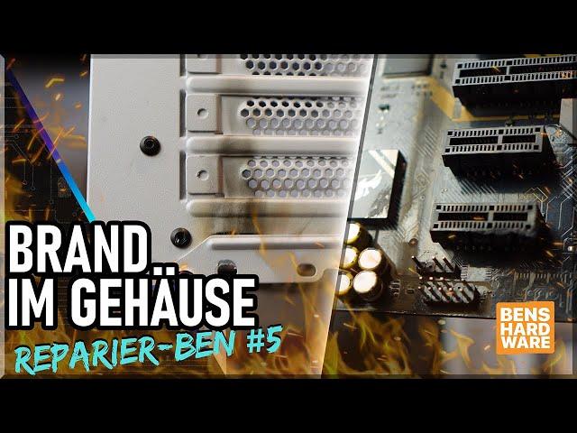 DIESER PC hat GEBRANNT! Der REPARIER-BEN: Episode #5