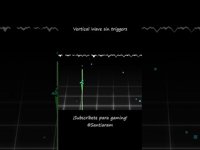 Geometry Dash: Vertical Wave sin triggers #geometrydash #gaming #shorts