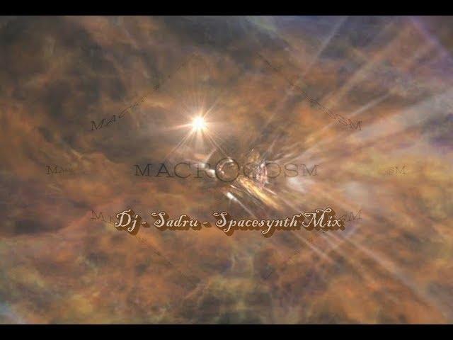 Dj Sadru - Spacesynth Mix vol. 95. (Macrocosm Mix) (2017)