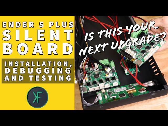 Ender 5 Plus Silent Board: Installation, Debugging and Testing