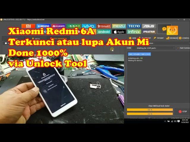 Xiaomi Redmi 6A MIcloud terkunci atau lupa Akun Mi Done via Unlock Tool