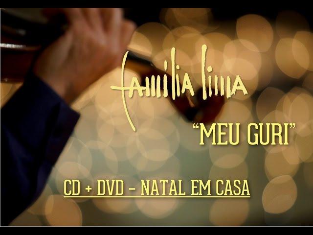 Família Lima - Meu Guri