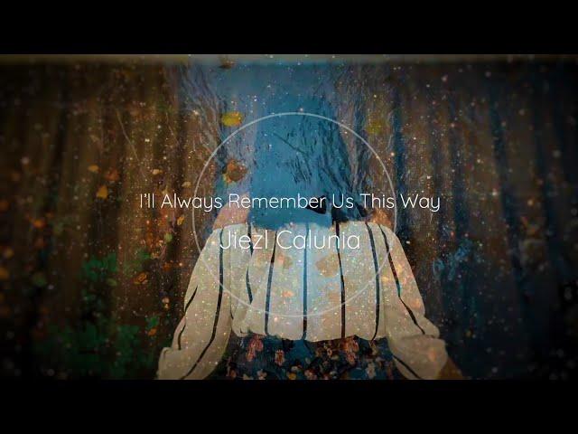 I'll Always Remember Us This Way - Lady Gaga | Cover by : Jiezl Calunia