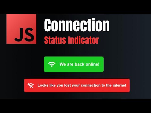 Javascript Connection Status Indicator | Quick Tutorial