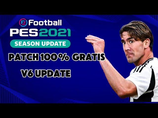 PES2021 - PATCH 100% GRATIS | V6 UPDATE