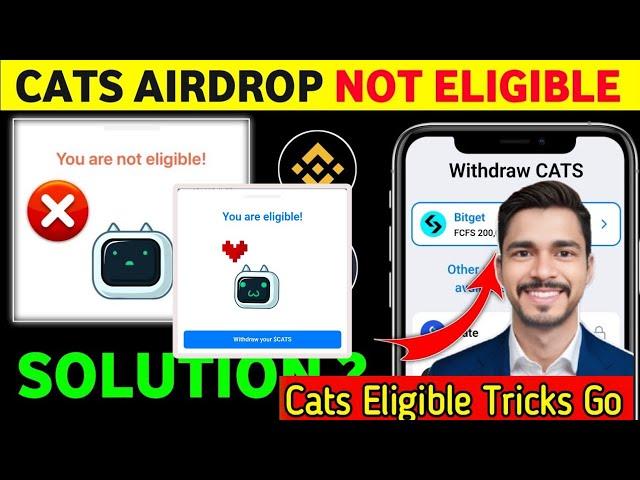 Cats Airdrop Not Eligible Solutions | Cats Airdrops Eligible Tips | Cats Airdrop Updates