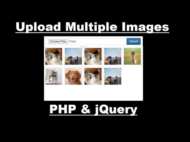 Upload Multiple Images using PHP & jQuery | PHP Projects