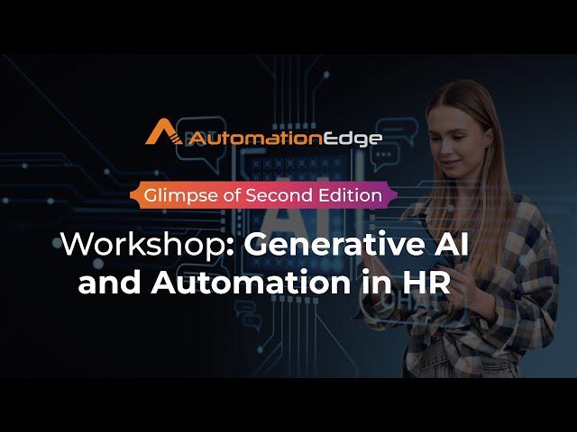 Unlocking HR Powers with Generative AI & Automation- Highlight From Workshop