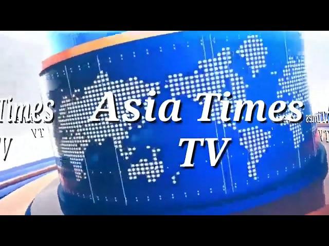 Asia Times TV introduced its 
new News Intro