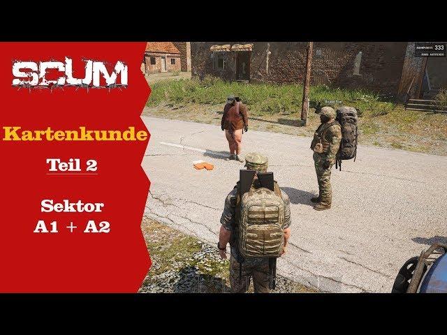 SCUM  - Kartenkunde - zweiter Teil von A1