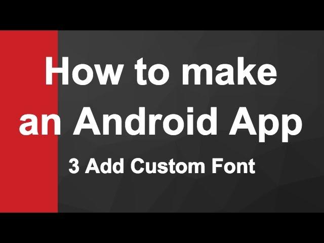 3 Android Custom Font Example |