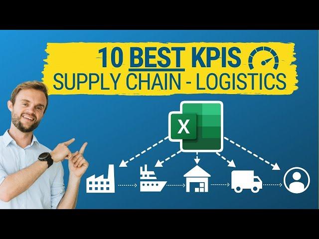 The 10 Best Supply Chain & Logistics KPIS in Excel (Key Performance Indicator)