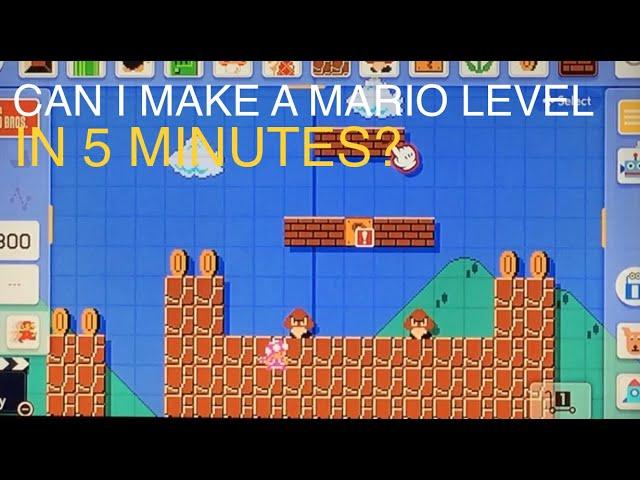 Can I make a Super Mario Maker 2 level in 5 minutes?
