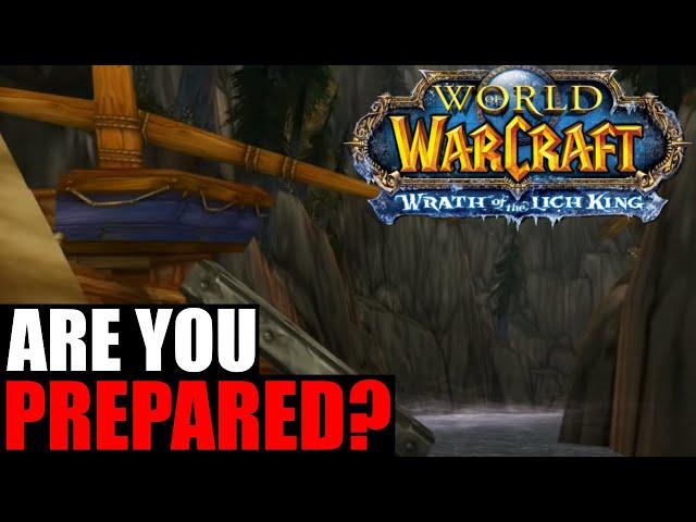 How to PREPARE for Classic WotLK