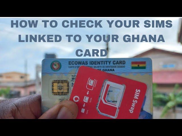 HOW TO CHECK YOUR SIMS LINK TO YOUR GHANA CARD