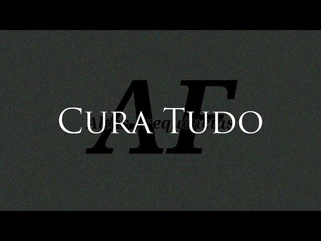 Cura Tudo – 10000 (Hz) [Rife Frequency]