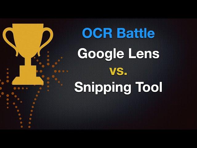 OCR Battle - Google Lens vs. Snipping Tool