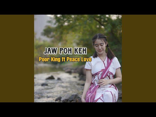 Poor king (jaw poh keh) (feat. Peace love)