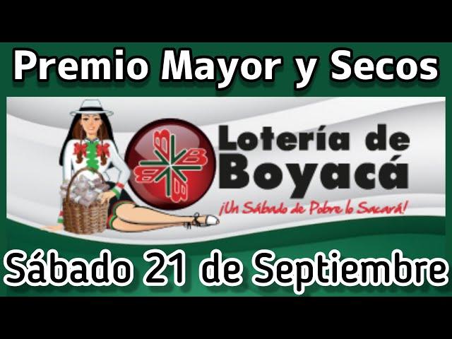  Resultado PREMIO MAYOR Y SECOS Loteria de BOYACA Sabado 21 de Septiembre de 2024