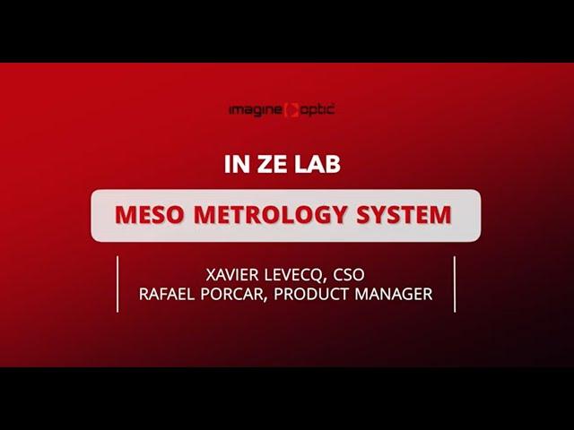 MESO Metrology System - IN ZE LAB