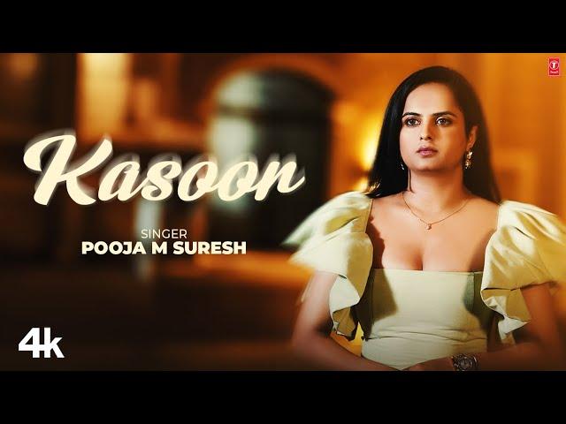 Kasoor - Pooja M Suresh | Latest Video Song 2024 | T-Series Pop Chartbusters