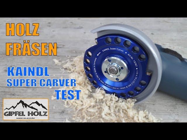 Kaindl Super Carver - Wie gut ist die Holz Frässcheibe? Test, Erfahrung und Vorstellung