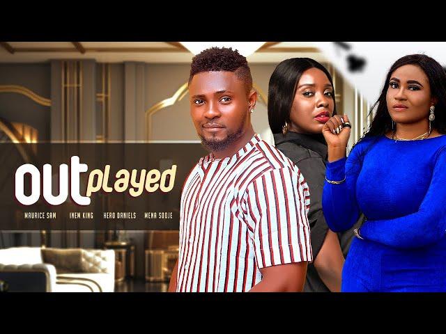 OUTPLAYED- Maurice Sam/inem king/ When the player becomes the Played 2023 exclusive nollywood movie