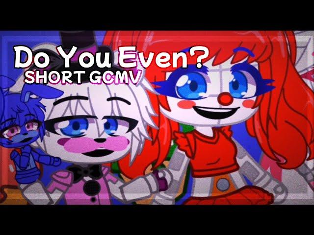 || Do You Even || Short GCMV || FNAF SL || Gacha Club ||