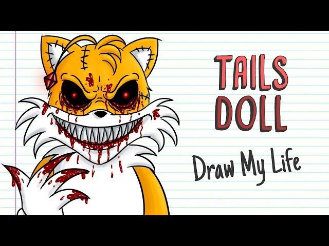 TAILS DOLL | Draw My Life | Creepypasta