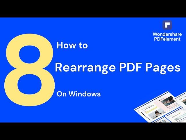 How to Rearrange PDF Pages on Windows | PDFelement 8