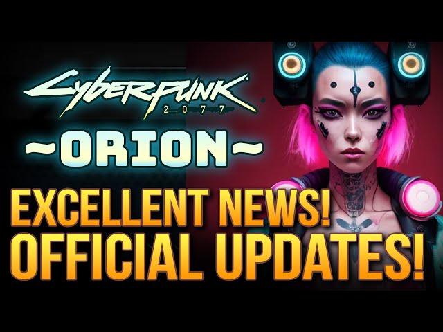 Cyberpunk 2077 Sequel Orion Gets An Official Update! Excellent News! Open World Features and More!