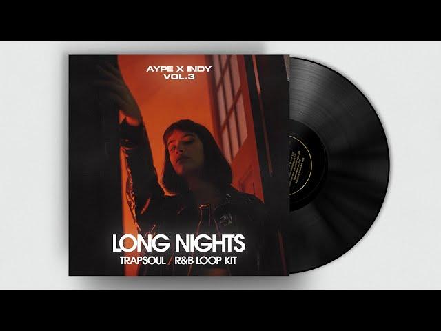 [+4] FREE RnB LOOP KIT / TRAPSOUL SAMPLE PACK 2021 "LONG NIGHTS VOL.3" [ R&B / SMOOTH / SAMPLED ]