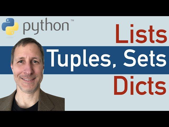 Python: Data Structures - Lists, Tuples, Sets & Dictionaries tutorial