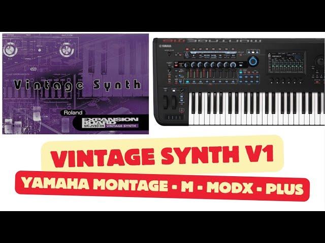 VINTAGE SYNTH V1  40 Vintage Sounds ► YAMAHA MONTAGE - MODX SERIES