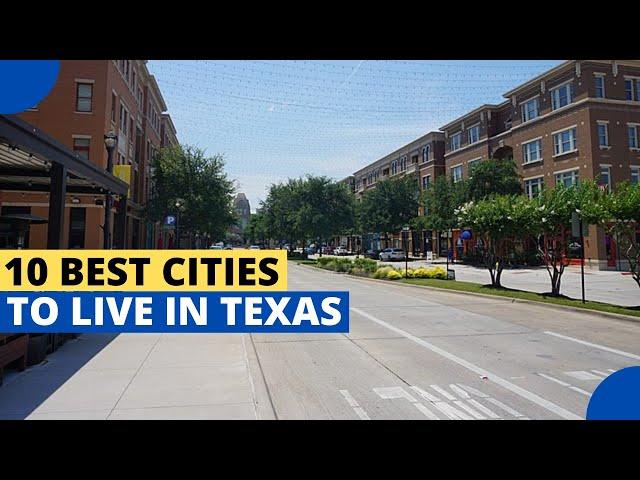 10 Best Cities to Live in Texas