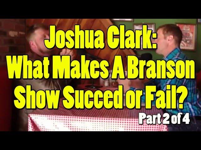 Branson Missouri Success or Failure with Joshua Clark (2/4) (2016)