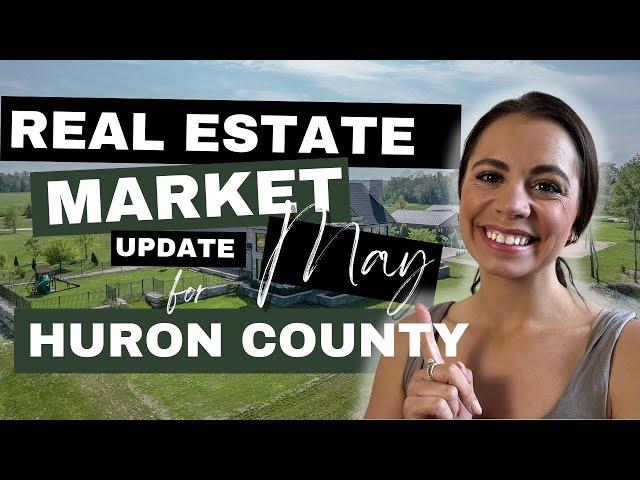 Huron County Real Estate Market Update | May 2024