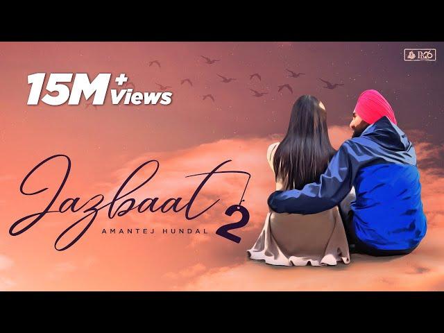 Jazbaat 2 - Amantej Hundal | Randeep Gill | Joban Janjua | PB 26 Records | Latest Punjabi Song 2019