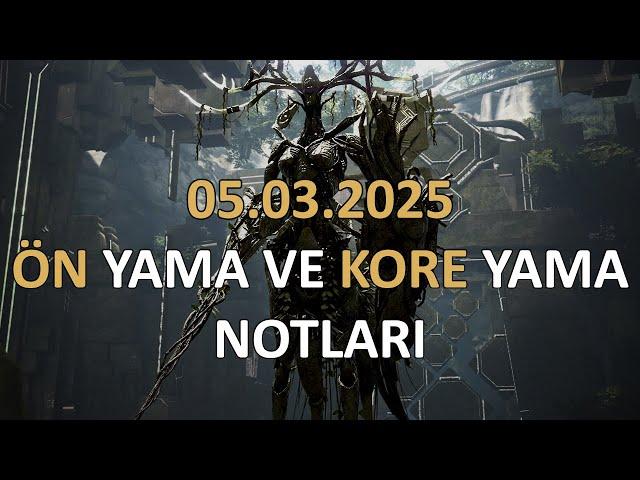 BDO 05/03/2025 Önyama notları + Kore Yama Notları İnceleme & Değerlendirmesi