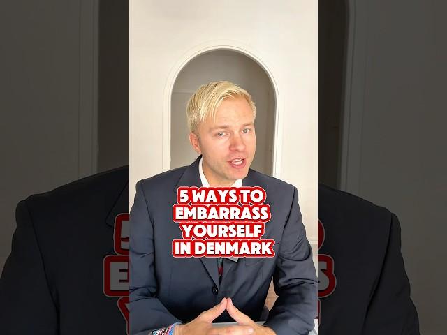 5 Ways To Embarrass Yourself In Denmark  #Danish #Denmark #goviral #fyp #kbh #copenhagen #dansk