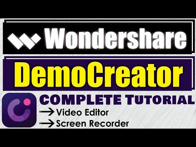 Wondershare DemoCreator Video Editor and Screen Recorder Complete Tutorial