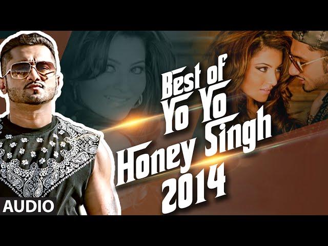 Best of Yo Yo Honey Singh - 2014 | Honey Singh Songs 2014