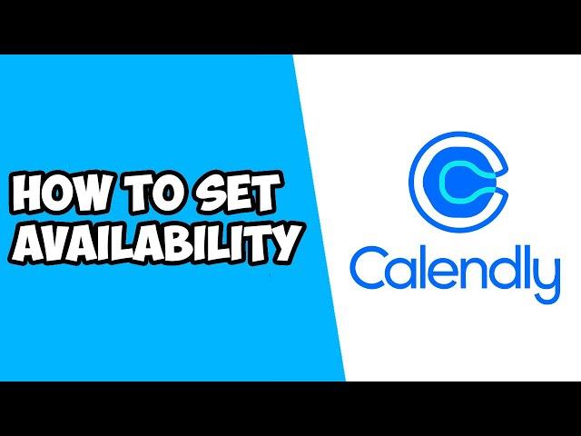 How To Set Availability on Calendly