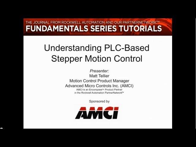 Webinar: Understanding PLC-Based Stepper Motion Control (by The Journal)