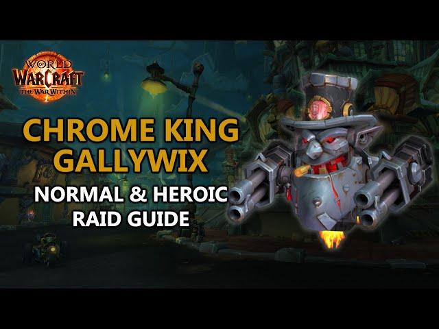 Chrome King Gallywix - Normal and Heroic Raid Guide