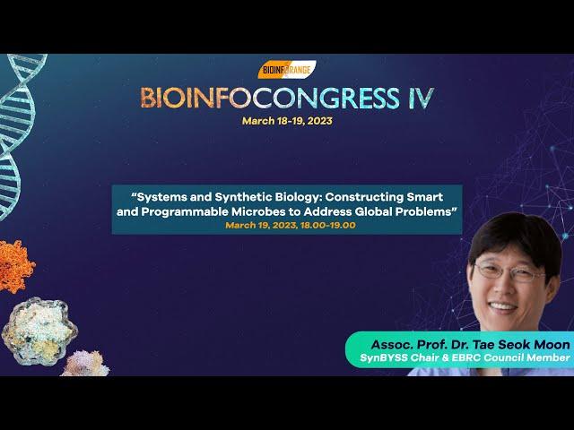 Assoc. Prof. Dr. Tae Seok Moon | Systems and Synthetic Biology | Bioinfocongress IV