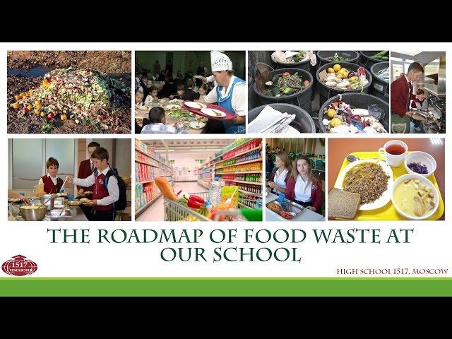 Food Waste; High School 1517, Moscow